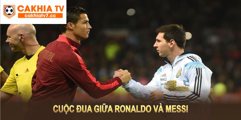Cuộc đua giữa Ronaldo và Messi là câu chuyện của hiện tại vừa là di sản cho tương lai