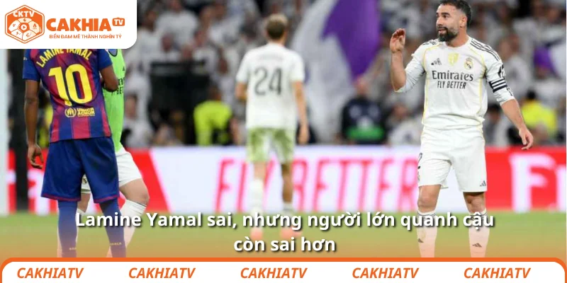 Lamine Yamal sai, nhưng người lớn quanh cậu còn sai hơn